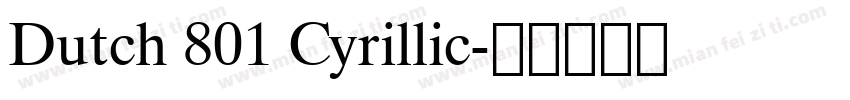 Dutch 801 Cyrillic字体转换